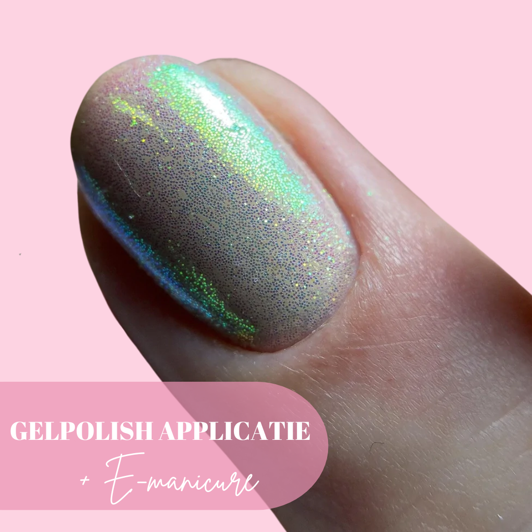 Strak Lakken, Gelpolish Applicatie + E-manicure